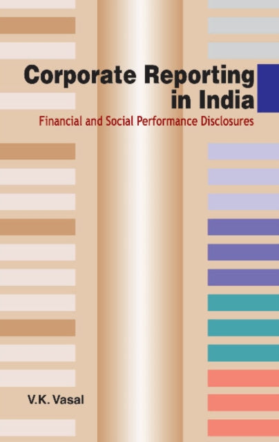 Corporate Reporting in India: Financial & Social Performance Disclosures