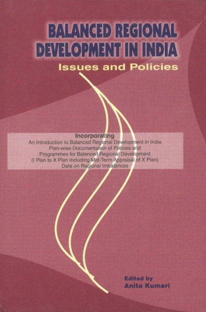 Balanced Regional Development in India: Issues & Policies