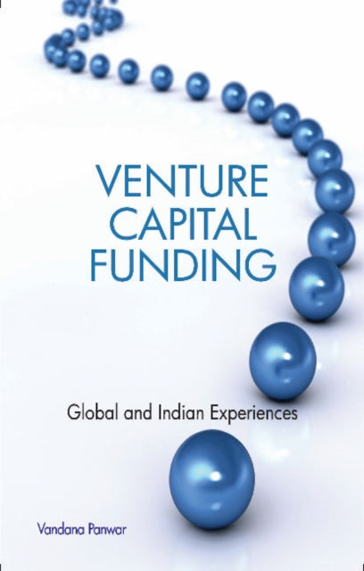 Venture Capital Funding: Global & Indian Experiences