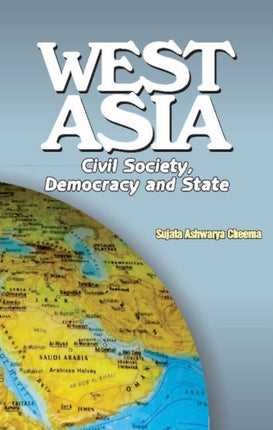 West Asia: Civil Society, Democracy & State