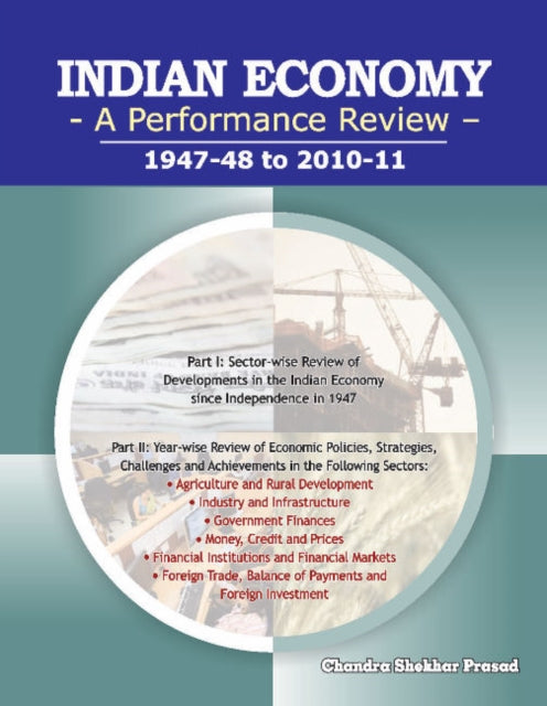 Indian Economy: A Performance Review -- 1947-48 to 2010-11