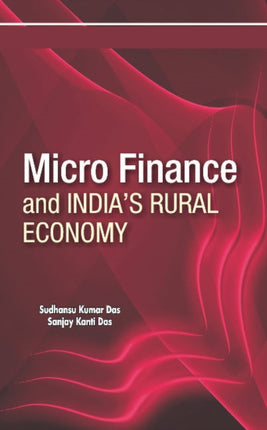 Micro Finance & India's Rural Economy