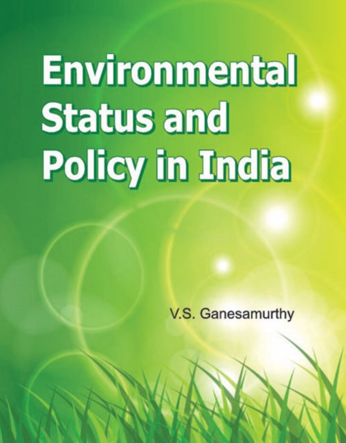 Environmental Status & Policy in India