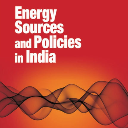 Energy Sources & Policies in India