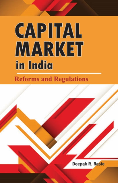 Capital Market in India: Reforms & Regulations