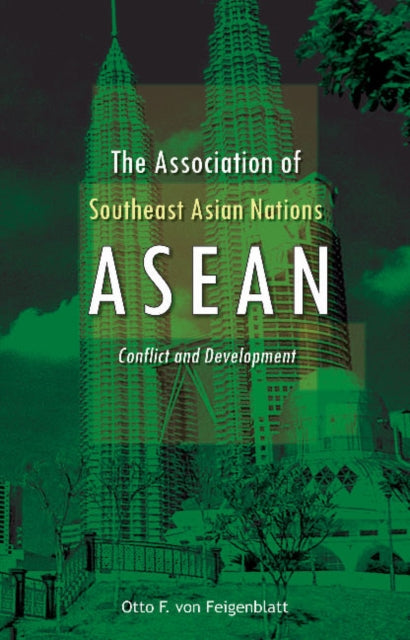 Association of Southeast Asian Nations (ASEAN): Conflict & Development