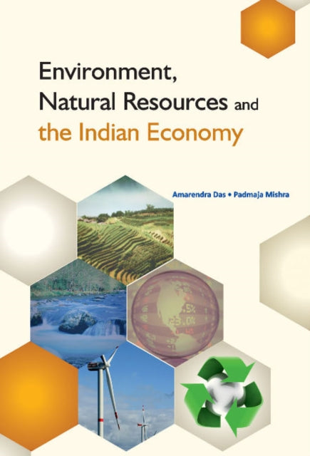 Environment, Natural Resources & the Indian Economy