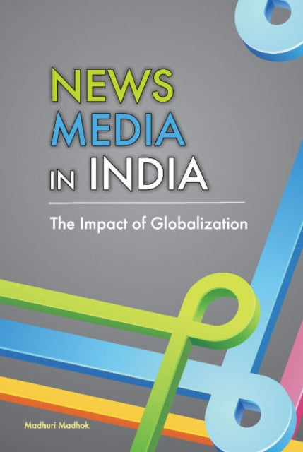 News Media in India: The Impact of Globalization