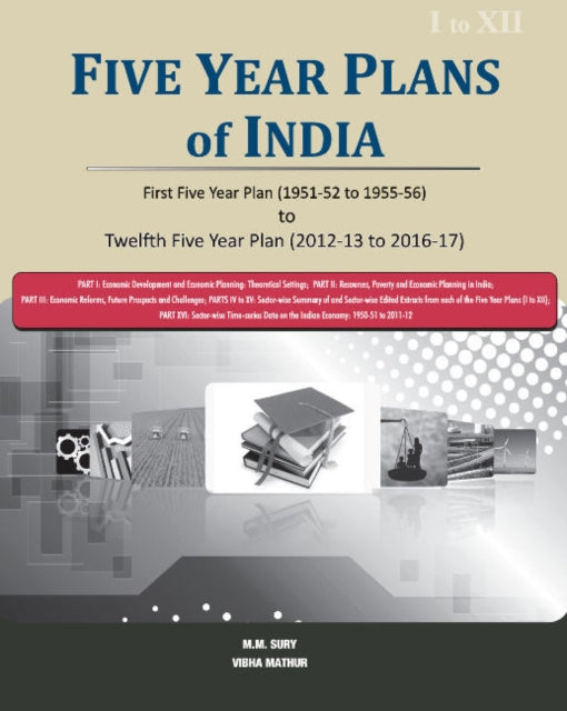 Five Year Plans of India -- 3 Volume Set: First Five Year Plan (1951-52 to 1955-56) to Twelfth Five Year Plan (2012-13 to 2016-17)