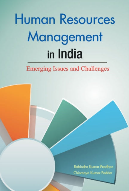 Human Resources Management in India: Emerging Issues & Challenges