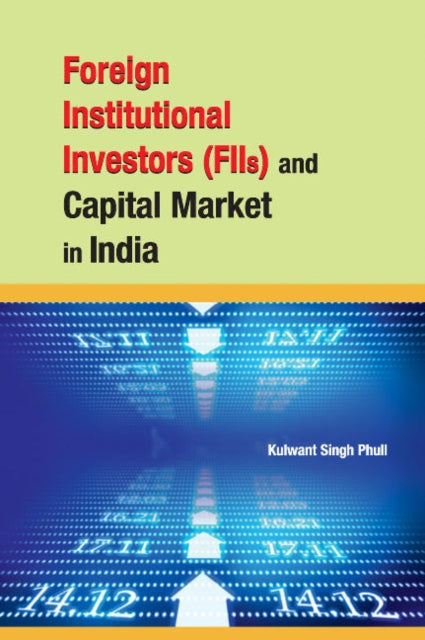 Foreign Institutional Investors (FIIs) & Capital Market in India