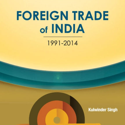 Foreign Trade of India: 1991-2014