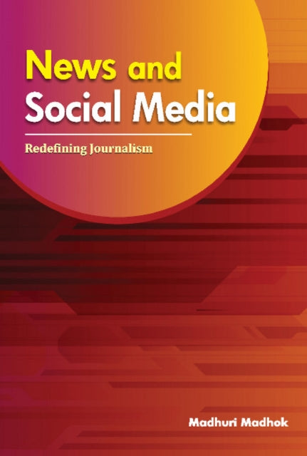 News & Social Media: Redefining Journalism