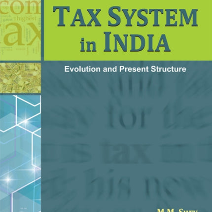 Tax System in India: Evolution & Present Structure