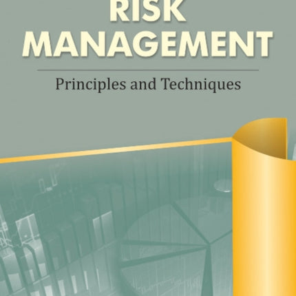 Risk Management: Principles & Techniques