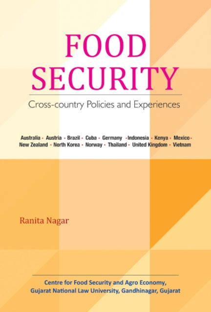 Food Security: Cross-Country Policies & Experiences