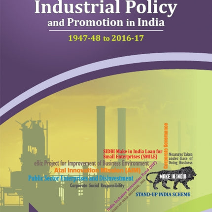 Seventy Years of Industrial Policy & Promotion in India: 1947-48 to 2016-17