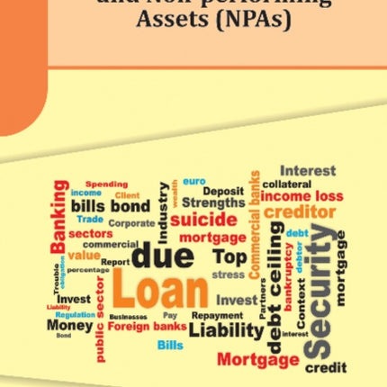 Banking Industry and Non-performing Assets (NPAs)