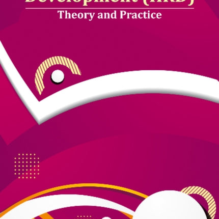 Human Resources Development (HRD): Theory and