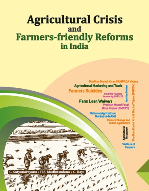 Agricultural Crisis and Farmers-friendly Reforms in India