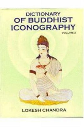Dictionary of Buddhist Iconography