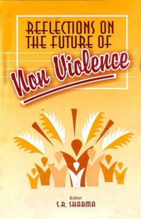 Reflections of the Future of Non-violence