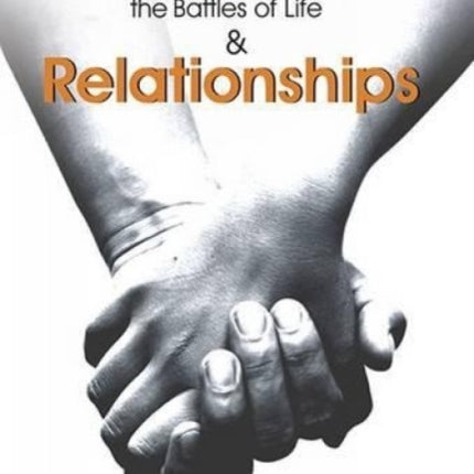 Win the Battles of Life & Relationships