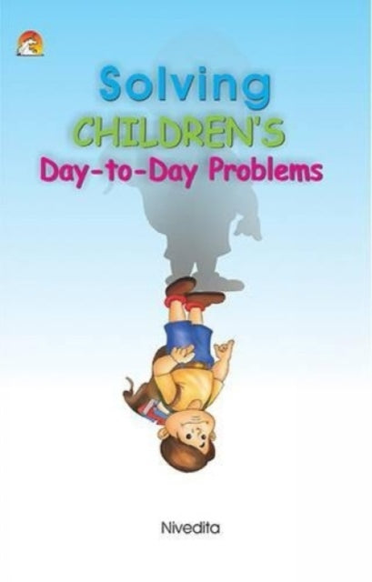 Solving Children's Day-to-day Problems