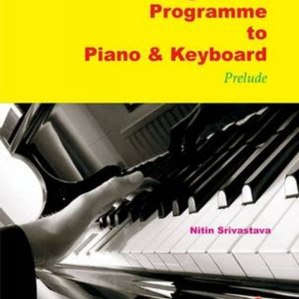 Beginners' Programme to Piano & Keyboard Prelude