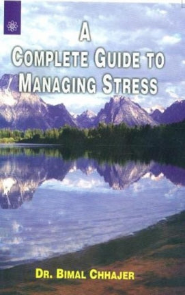 A Complete Guide to Managing Stress