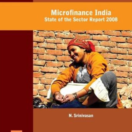 Microfinance India: State of the Sector Report 2008