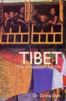 Tibet: The Himalayan Region