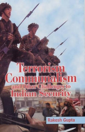 Terrorism Communalism: And Other Challenges to Indian Security