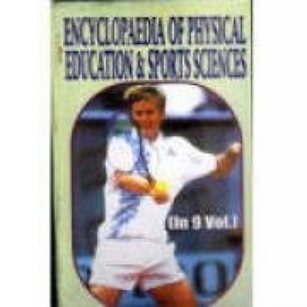 Encyclopaedia of Physical Education and Sports Sciences