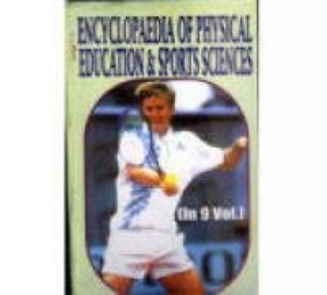 Encyclopaedia of Physical Education and Sports Sciences