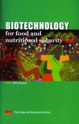 Biotechnology for Food and Nutritional Security