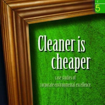 Cleaner is Cheaper: v. 5