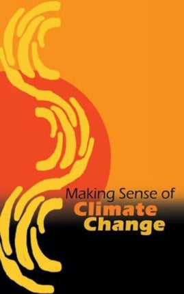 Making Sense of Climate Change: A Beginner's