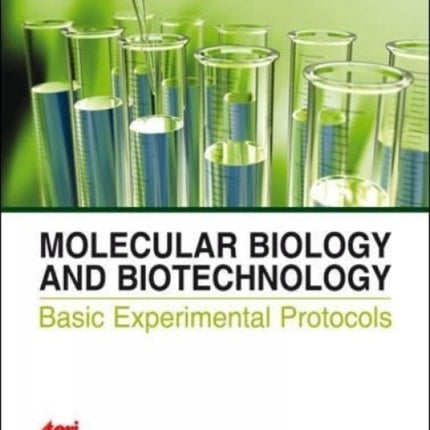 Molecular Biology and Biotechnology: Basic Experimental Protocols