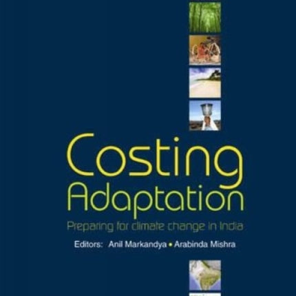 Costing Adaptation: Preparing for Climate Change in India