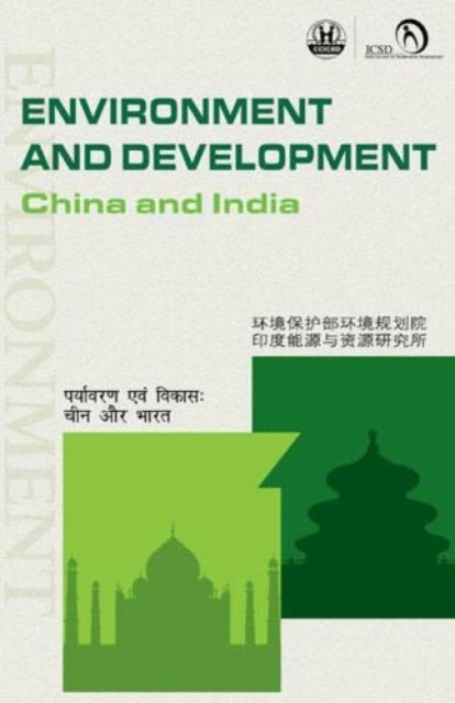 Environment and Development: China and India