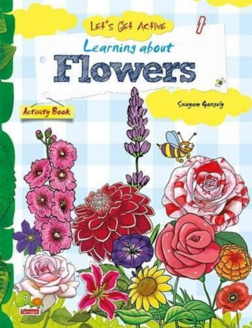 Let's Get Active: Learning About Flowers: An Illustrated Activity Book That Teaches Young Learners All About Flowers