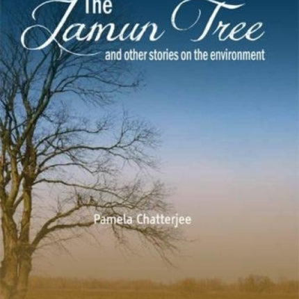 The Jamun Tree and Other Stories on the Environment