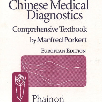 Chinese Medical Diagnostics: Comprehensive Textbook