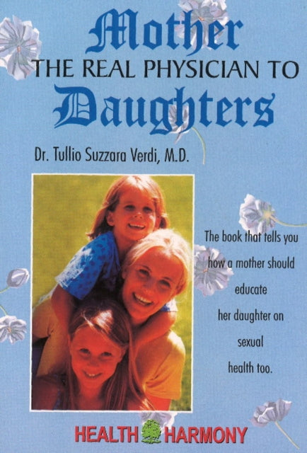 Mother the Real Physician to Daughters