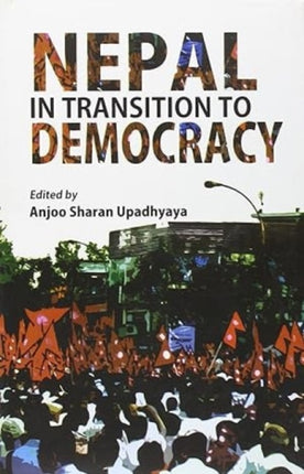 Nepal in Transition to Democracy