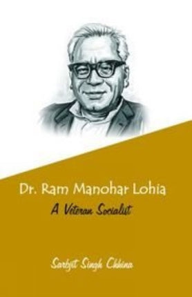 Ram Manohar Lohiya: A Veteran Socialist