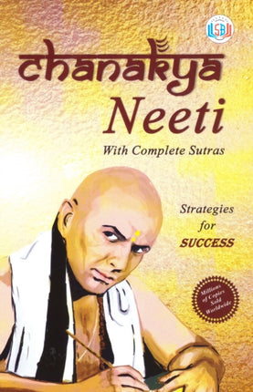 Chanakya Neeti: Authentic Translation of