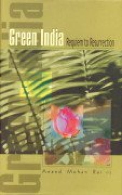 Green India: Requiem to Resurrection