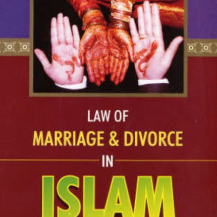 Law of Marriage and Divorce in Islam